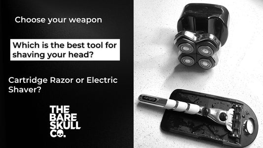 Cartridge Razor or Electric Shaver? Which is the best tool for shaving your head. - The Bare Skull Co.