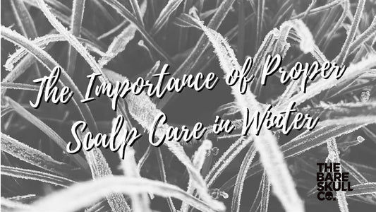 The Importance of Proper Scalp Care in Winter for Bald Men and Men Who Shave Their Head - The Bare Skull Co.
